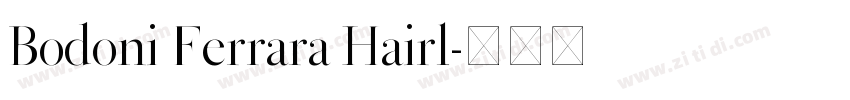 Bodoni Ferrara Hairl字体转换